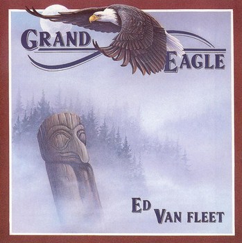 Ed Van Fleet - Grand Eagle (1991)