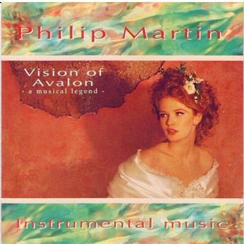Philip Martin - Visions of Avalon (1993)