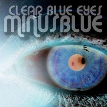 Minus Blue - Clear Blue Eyes (2012)