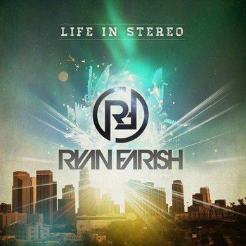 Ryan Farish - Life in Stereo (2012)