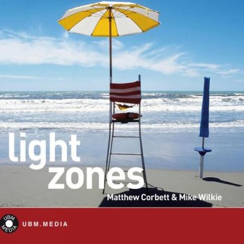 Matthew Corbett & Mike Wilkie - Light Zones (2012)