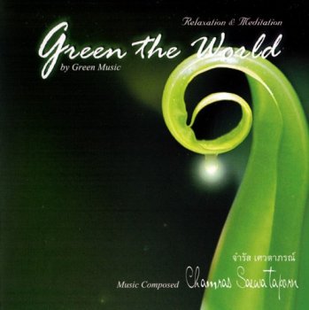 Chamras Saewataporn - Green the World (2011)
