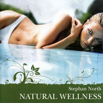Stephan North - Natural Wellness (2003)