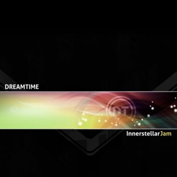 Dreamtime - Innerstellar Jam (2013)