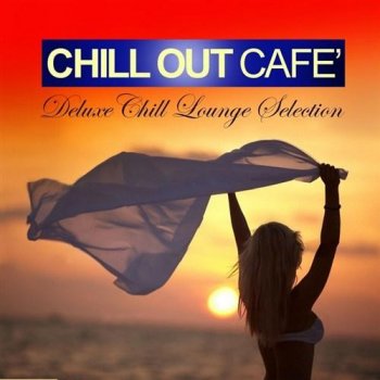 Chill Out Cafe (2013)