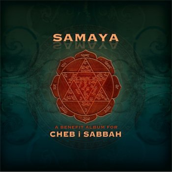 Samaya: A Benefit Album for Cheb I Sabbah (2012)