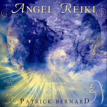 Patrick Bernard - Angel Reiki (2012)