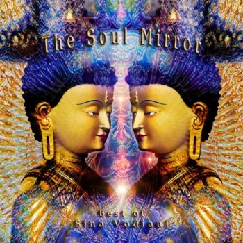 Sina Vodjani - The Soul Mirror (2011)