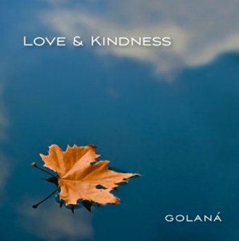 Golana - Love & Kindness (2013)