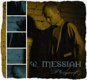 MESSIAH Project / Проект Мессия