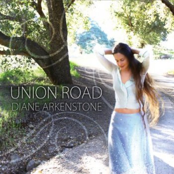 Diane Arkenstone - Union Road (2013)