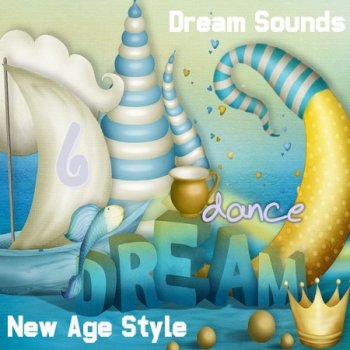 New Age Style & DreamSounds - Dream Dance 6 (2013)
