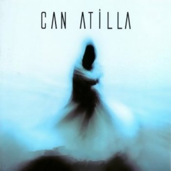 Can Atilla (1999-2012)