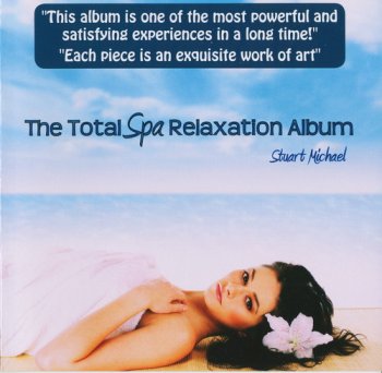 Stuart Michael - The Total Spa Relaxation Album (2012)