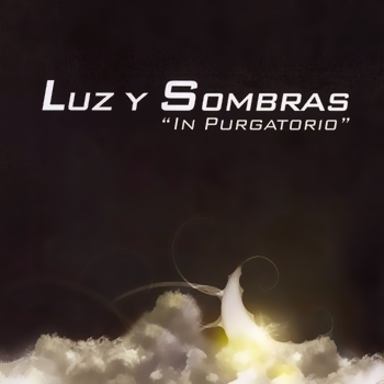 Luz Y Sombras - In Purgatorio (2007)