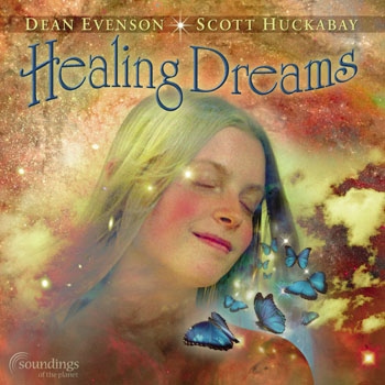 Dean Evenson & Scott Huckabay - Healing Dreams (2001)
