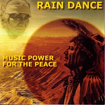Rain Dance - Music Power for Peace (2002)