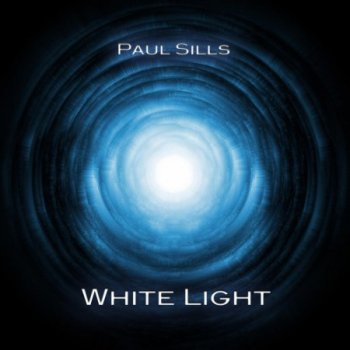 Paul Sills - White Light (2013)