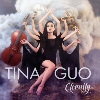 Tina Guo - Eternity (2013)