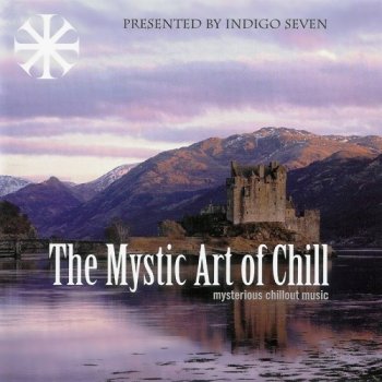 The Mystic Art Of Chill Vol.1-2 (2005)