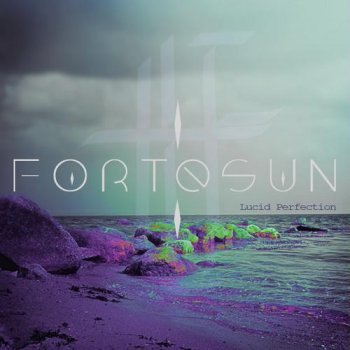 Fortesun - Lucid Perfection (2013)
