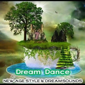 New Age Style - Dream Dance 7 (2013)
