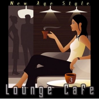 New Age Style - Lounge Cafe 3 (2013)