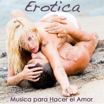 Erotica: Musica para Hacer el Amo (2013)