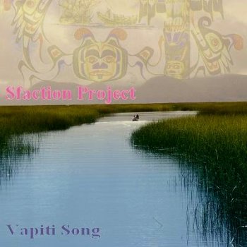 Sfaction Project - Vapiti Song (2010)