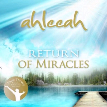 Ahleeah - Return of Miracles (2013)