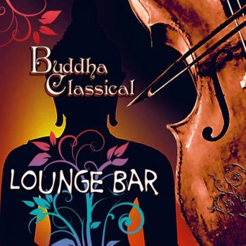 Buddha Classical Lounge Bar (2013)
