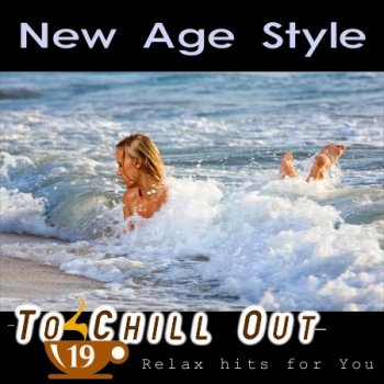 New Age Style - To Chill Out 19 (2013)