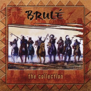 Brule - The Collection (2004)