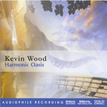 Kevin Wood - Harmonic Oasis (2002)