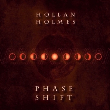 Hollan Holmes - Phase Shift (2013)