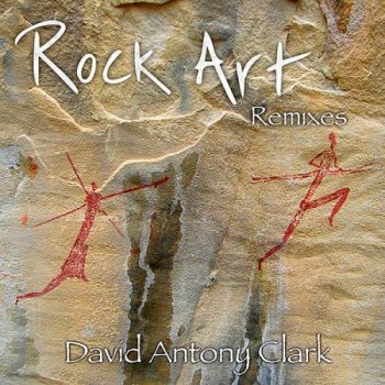 David Antony Clark - Rock Art (2010)
