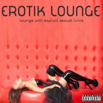 Erotik Lounge эротическая музыка для любви