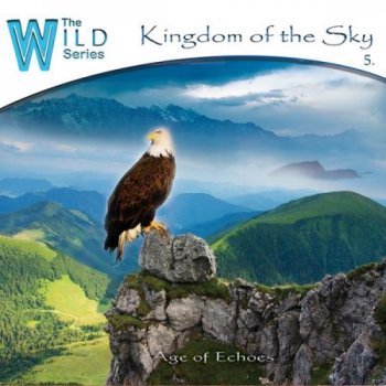 Age Of Echoes - Kingdom of the Sky (2013)