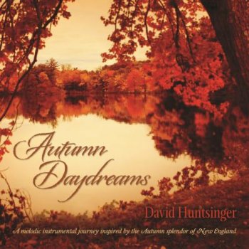 David Huntsinger - Autumn Daydreams (2013)