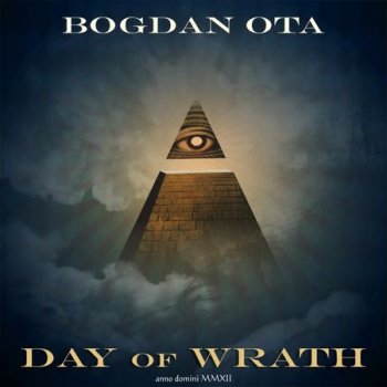 Bogdan Ota - Day of Wrath (2012)
