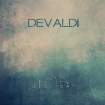 Devaldi - Back to the Old Town (2013)