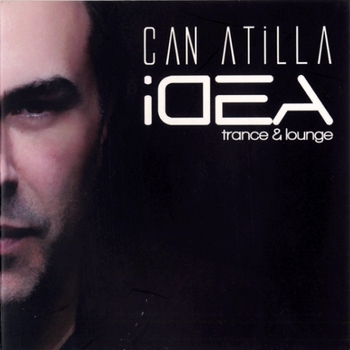 Can Atilla - &#304;dea: Trance & Lounge (2013)