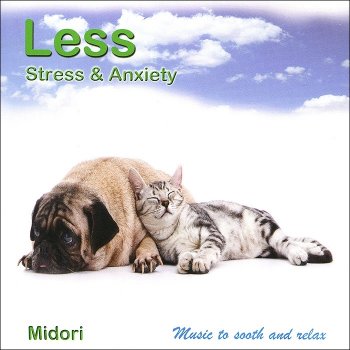  Midori - Less Stress & Anxiety  relax music