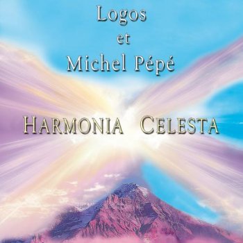 Michel Pepe & Logos - Harmonia Celesta (2012)