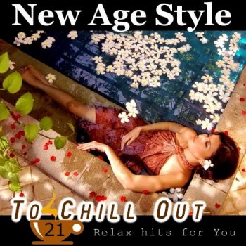 New Age Style - To Chill Out 21 (2013)