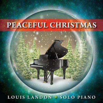 Louis Landon - Peaceful Christmas (2011)