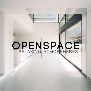 Open Space Relaxing Atmospheres (2014)