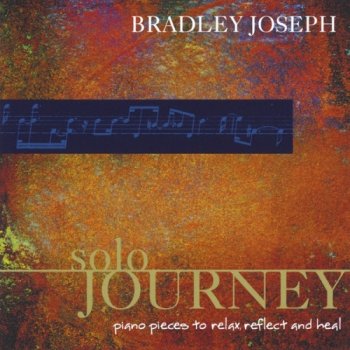 Bradley Joseph - Solo Journey (1999)