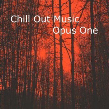 Ganga - Chill Out Music Opus One (2013)