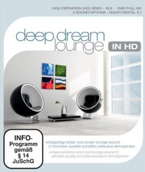 Deep Dream Lounge Глубокий мир мечты 2010 релакс видео